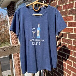 Life Is Good Homeschooling Day 1 Blue Wine T-shirt Women's XL
